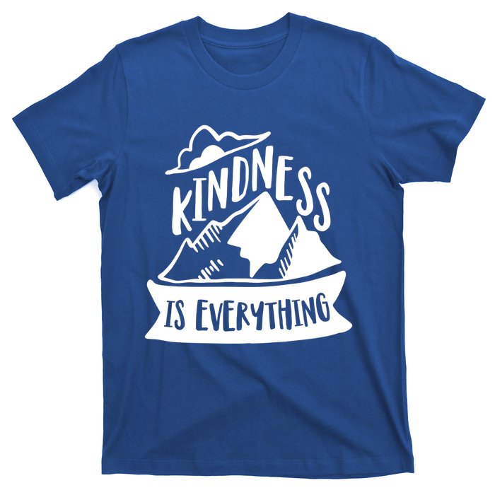 Kindness Is Everything Anti Bullying Kind Week Unity Day Gift T-Shirt