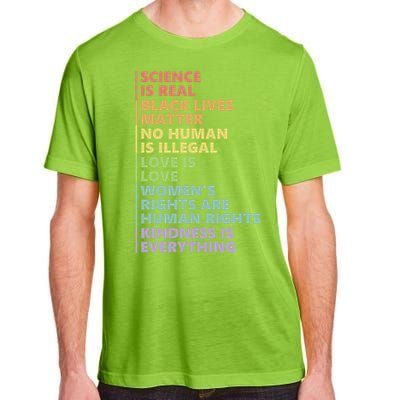 Kindness Is Everything Science Is Real Love Is Love Cute Gift Adult ChromaSoft Performance T-Shirt