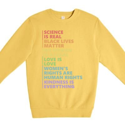 Kindness Is Everything Science Is Real Love Is Love Cute Gift Premium Crewneck Sweatshirt