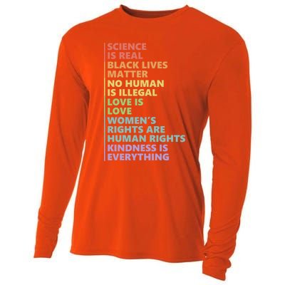 Kindness Is Everything Science Is Real Love Is Love Cute Gift Cooling Performance Long Sleeve Crew