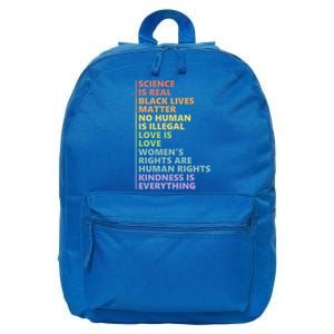 Kindness Is Everything Science Is Real Love Is Love Cute Gift 16 in Basic Backpack