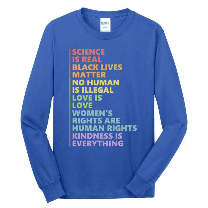 Kindness Is Everything Science Is Real Love Is Love Cute Gift Tall Long Sleeve T-Shirt