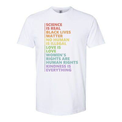 Kindness Is Everything Science Is Real Love Is Love Cute Gift Softstyle CVC T-Shirt