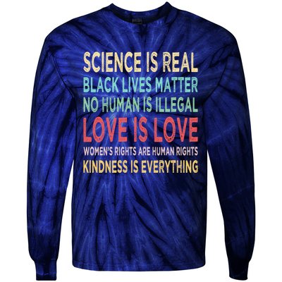 Kindness Is Everything Science Is Real Love Is Love Tie-Dye Long Sleeve Shirt