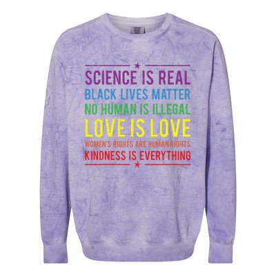 Kindness Is EVERYTHING Science Is Real Love Is Love Colorblast Crewneck Sweatshirt