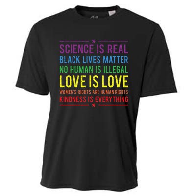 Kindness Is EVERYTHING Science Is Real Love Is Love Cooling Performance Crew T-Shirt