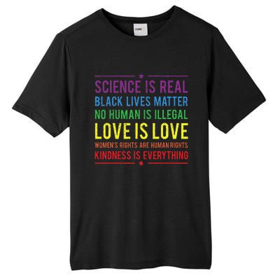 Kindness Is EVERYTHING Science Is Real Love Is Love Tall Fusion ChromaSoft Performance T-Shirt