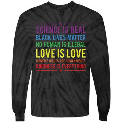 Kindness Is EVERYTHING Science Is Real Love Is Love Tie-Dye Long Sleeve Shirt