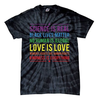 Kindness Is EVERYTHING Science Is Real Love Is Love Tie-Dye T-Shirt