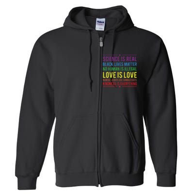 Kindness Is EVERYTHING Science Is Real Love Is Love Full Zip Hoodie