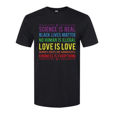 Kindness Is EVERYTHING Science Is Real Love Is Love Softstyle CVC T-Shirt