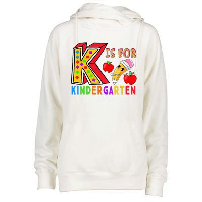 K Is For Kindergarten Student Teacher First Day Of School Womens Funnel Neck Pullover Hood