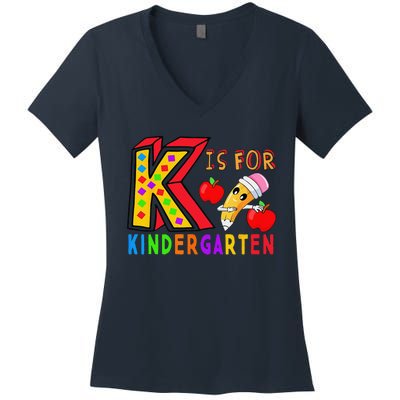 K Is For Kindergarten Student Teacher First Day Of School Women's V-Neck T-Shirt