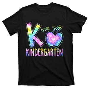 K Is For Kindergarten Teacher Tie Dye Back To School Kinder T-Shirt