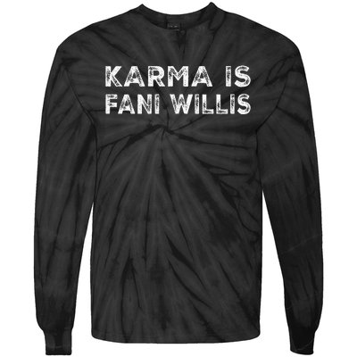 Karma Is Fani Willis Tie-Dye Long Sleeve Shirt