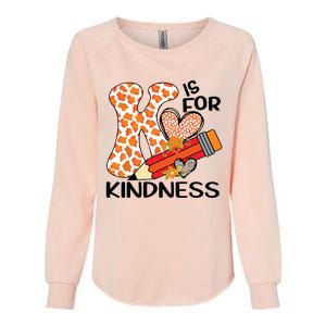 K Is For Kindness Orange Anti Bullying Unity Day Teacher Womens California Wash Sweatshirt