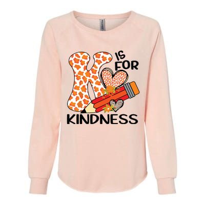 K Is For Kindness Orange Anti Bullying Unity Day Teacher Womens California Wash Sweatshirt