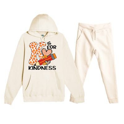 K Is For Kindness Orange Anti Bullying Unity Day Teacher Premium Hooded Sweatsuit Set