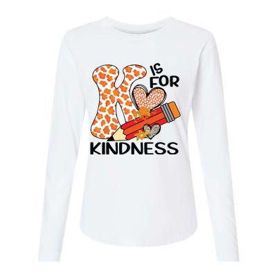 K Is For Kindness Orange Anti Bullying Unity Day Teacher Womens Cotton Relaxed Long Sleeve T-Shirt