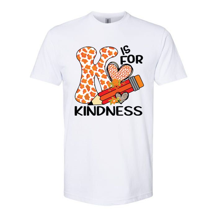 K Is For Kindness Orange Anti Bullying Unity Day Teacher Softstyle CVC T-Shirt