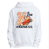 K Is For Kindness Orange Anti Bullying Unity Day Teacher Urban Pullover Hoodie