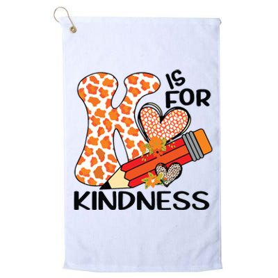 K Is For Kindness Orange Anti Bullying Unity Day Teacher Platinum Collection Golf Towel