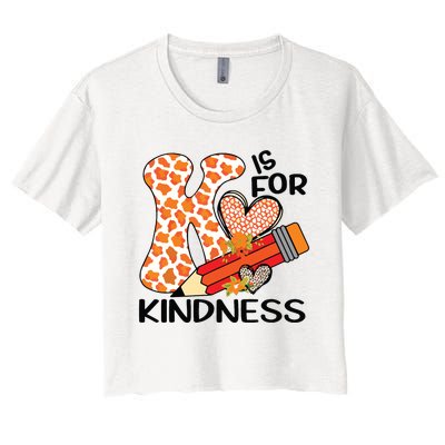 K Is For Kindness Orange Anti Bullying Unity Day Teacher Women's Crop Top Tee