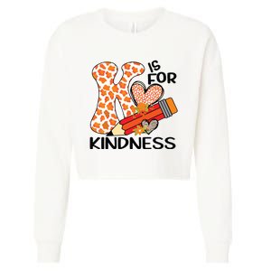 K Is For Kindness Orange Anti Bullying Unity Day Teacher Cropped Pullover Crew