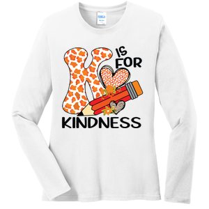 K Is For Kindness Orange Anti Bullying Unity Day Teacher Ladies Long Sleeve Shirt