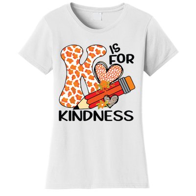 K Is For Kindness Orange Anti Bullying Unity Day Teacher Women's T-Shirt