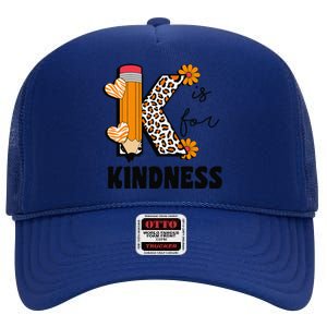 K Is For Kindness Orange Anti Bullying Unity Day Teacher Gift High Crown Mesh Back Trucker Hat