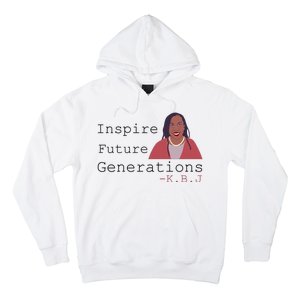 KBJ Inspire Future Generations Quote Hoodie