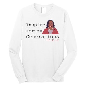 KBJ Inspire Future Generations Quote Long Sleeve Shirt