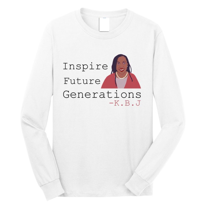 KBJ Inspire Future Generations Quote Long Sleeve Shirt