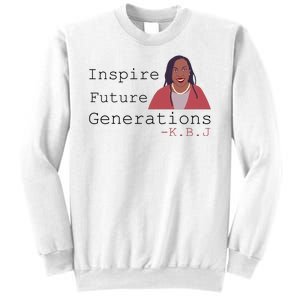 KBJ Inspire Future Generations Quote Sweatshirt