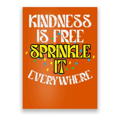 Kindness Is Free Orange Anti Bullying Unity Day Poster