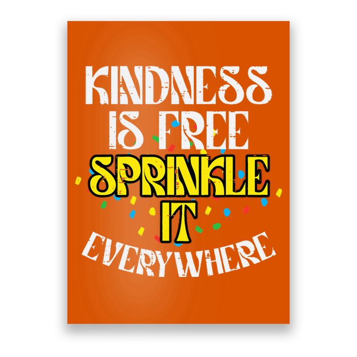 Kindness Is Free Orange Anti Bullying Unity Day Poster