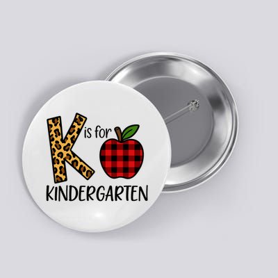 K Is For Kindergarten Teacher Leopard Buffalo Plaid Button