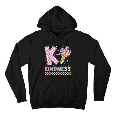 K Is For Kindness Cute Pencil Bow Teacher Be Kind Hoodie