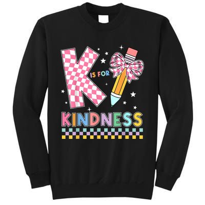 K Is For Kindness Cute Pencil Bow Teacher Be Kind Sweatshirt