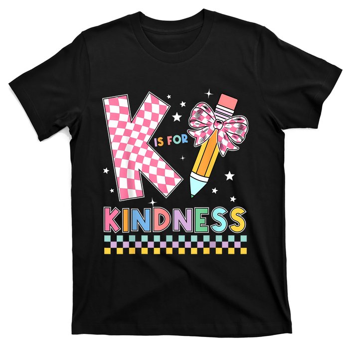 K Is For Kindness Cute Pencil Bow Teacher Be Kind T-Shirt