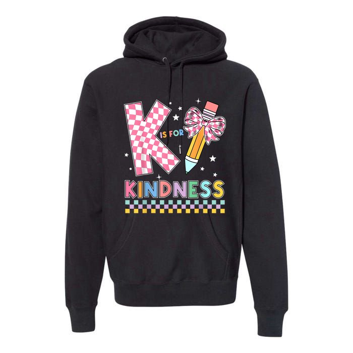 K Is For Kindness Cute Pencil Bow Teacher Be Kind Premium Hoodie