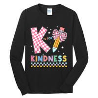 K Is For Kindness Cute Pencil Bow Teacher Be Kind Tall Long Sleeve T-Shirt