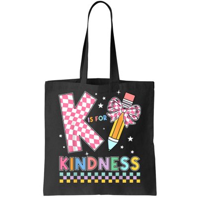 K Is For Kindness Cute Pencil Bow Teacher Be Kind Tote Bag