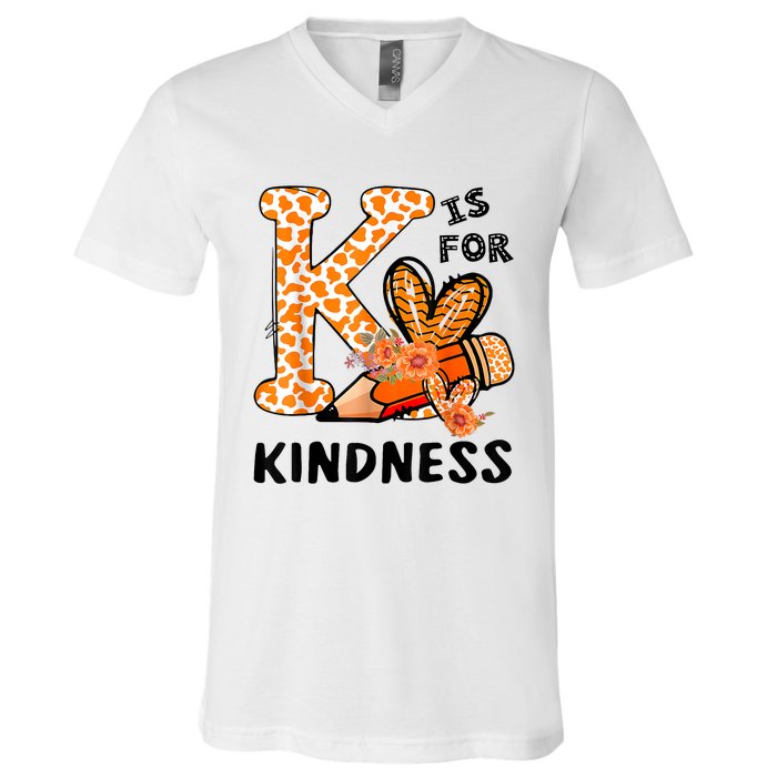 K Is For Kindness Orange Anti Bullying Unity Day Teacher V-Neck T-Shirt