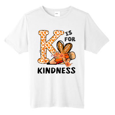 K Is For Kindness Orange Anti Bullying Unity Day Teacher Tall Fusion ChromaSoft Performance T-Shirt