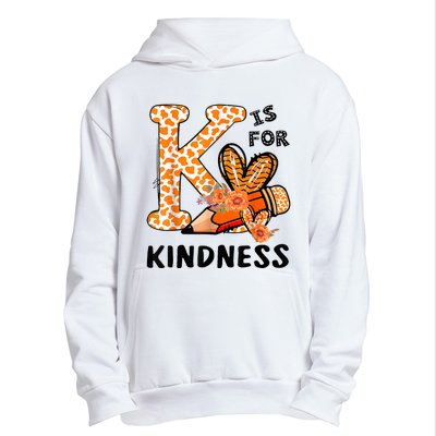 K Is For Kindness Orange Anti Bullying Unity Day Teacher Urban Pullover Hoodie