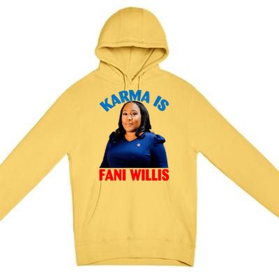 Karma Is Fani Willis Premium Pullover Hoodie