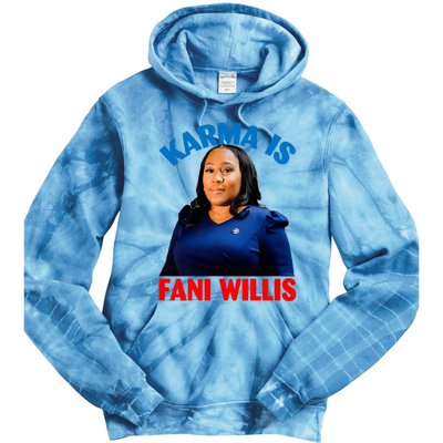 Karma Is Fani Willis Tie Dye Hoodie