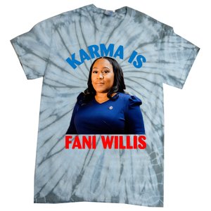 Karma Is Fani Willis Tie-Dye T-Shirt